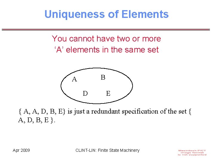 Uniqueness of Elements You cannot have two or more ‘A’ elements in the same