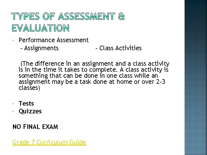  Performance Assessment - Assignments - Class Activities (The difference in an assignment and