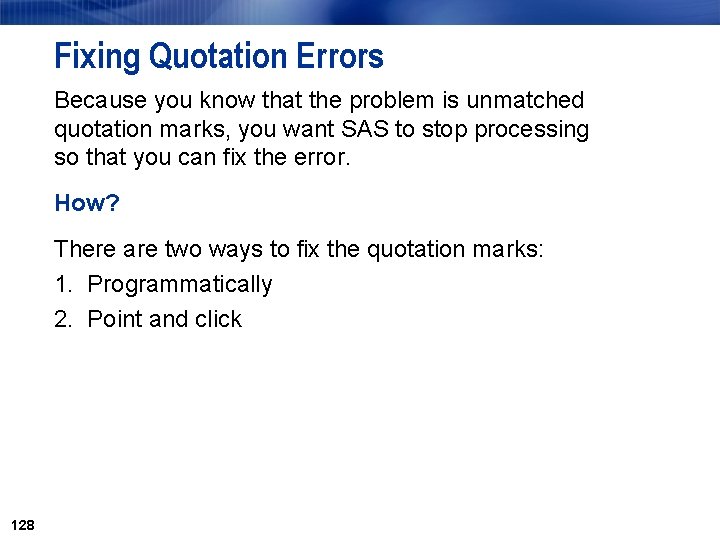 Fixing Quotation Errors Because you know that the problem is unmatched quotation marks, you