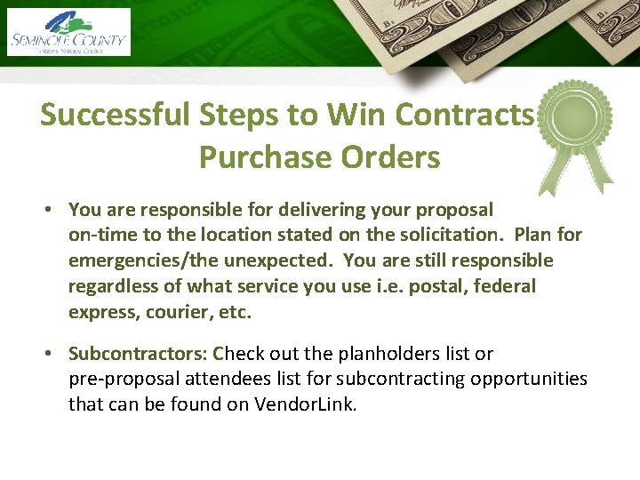 Successful Steps to Win Contracts and Purchase Orders • You are responsible for delivering