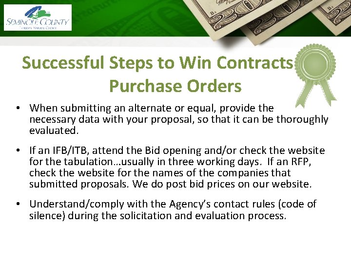 Successful Steps to Win Contracts and Purchase Orders • When submitting an alternate or