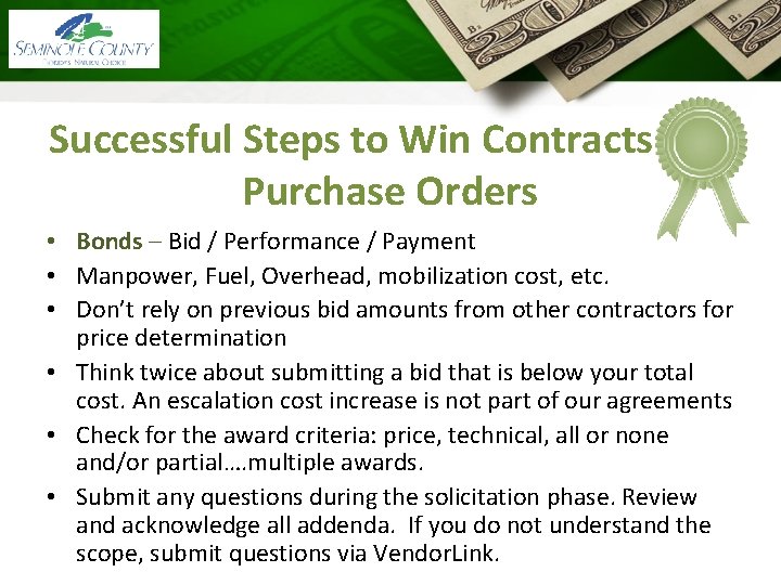 Successful Steps to Win Contracts and Purchase Orders • Bonds – Bid / Performance