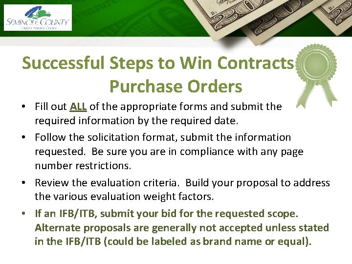 Successful Steps to Win Contracts and Purchase Orders • Fill out ALL of the