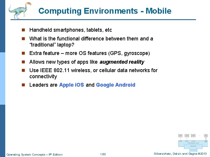 Computing Environments - Mobile n Handheld smartphones, tablets, etc n What is the functional