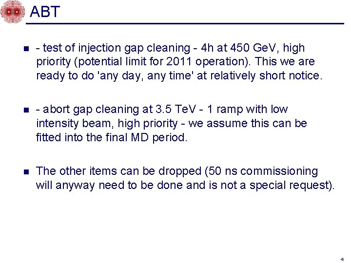 ABT n - test of injection gap cleaning - 4 h at 450 Ge.