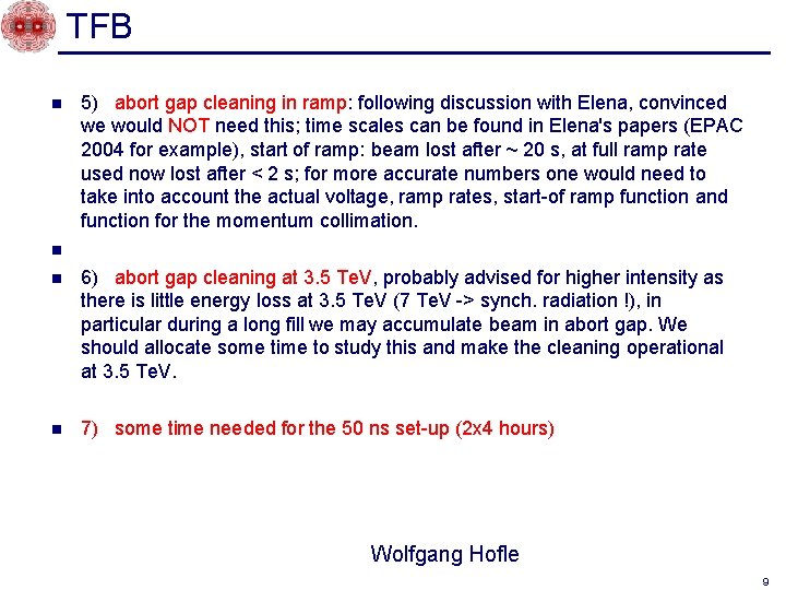 TFB n n 5) abort gap cleaning in ramp: following discussion with Elena, convinced