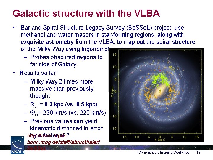 Galactic structure with the VLBA • Bar and Spiral Structure Legacy Survey (Be. SSe.