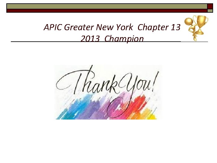 APIC Greater New York Chapter 13 2013 Champion 