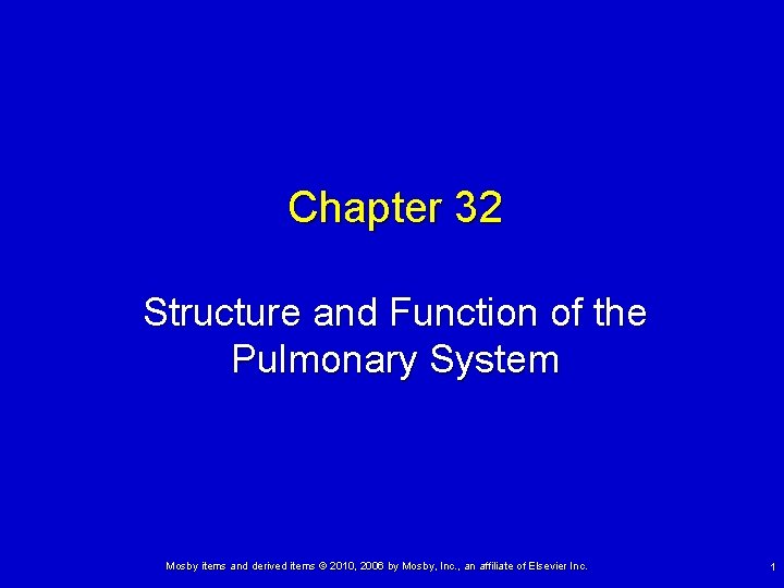 Chapter 32 Structure and Function of the Pulmonary System Mosby items and derived items
