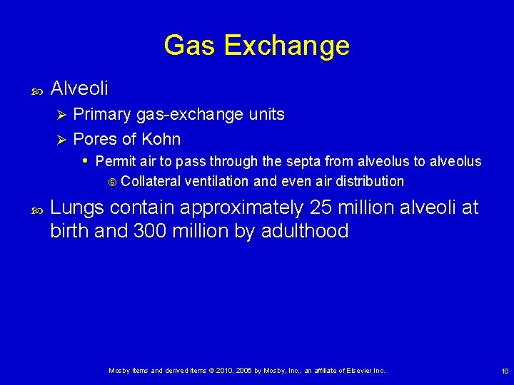 Gas Exchange Alveoli Primary gas-exchange units Ø Pores of Kohn • Permit air to