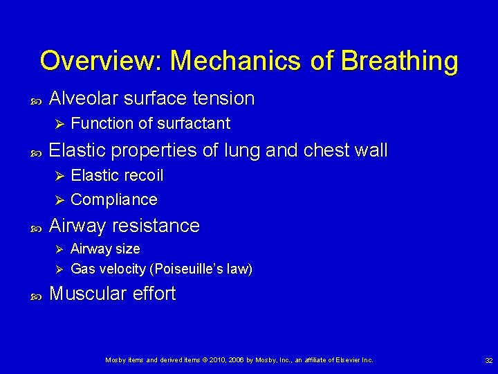 Overview: Mechanics of Breathing Alveolar surface tension Ø Function of surfactant Elastic properties of