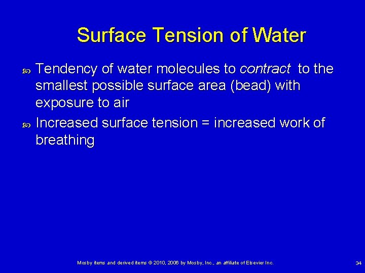 Surface Tension of Water Tendency of water molecules to contract to the smallest possible
