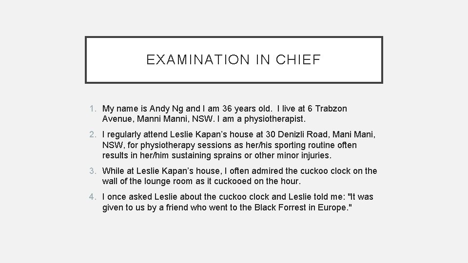 EXAMINATION IN CHIEF 1. My name is Andy Ng and I am 36 years