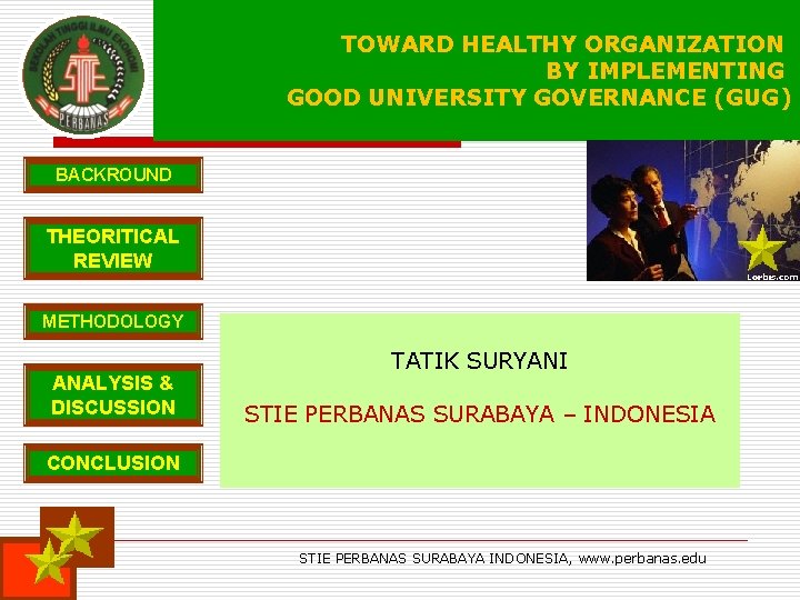  TOWARD HEALTHY ORGANIZATION BY IMPLEMENTING GOOD UNIVERSITY GOVERNANCE (GUG) BACKROUND THEORITICAL REVIEW METHODOLOGY