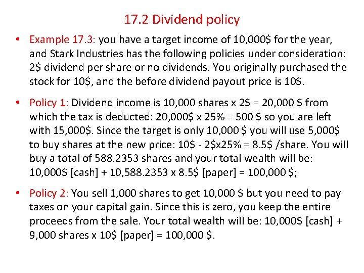 17. 2 Dividend policy • Example 17. 3: you have a target income of