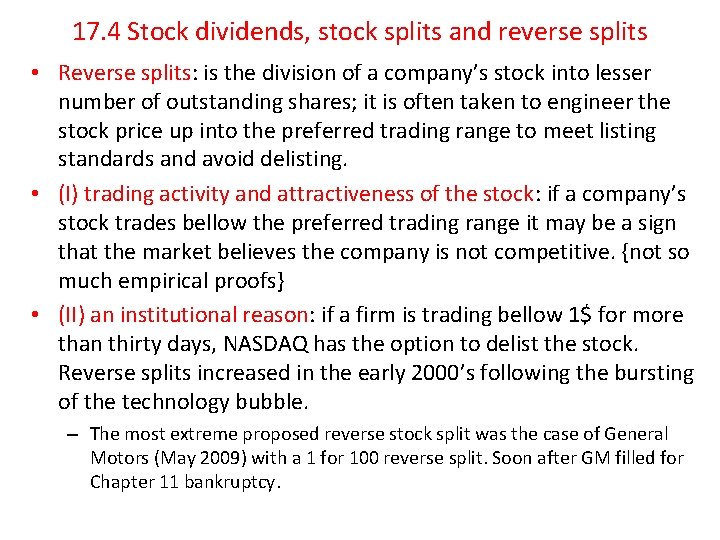 17. 4 Stock dividends, stock splits and reverse splits • Reverse splits: is the