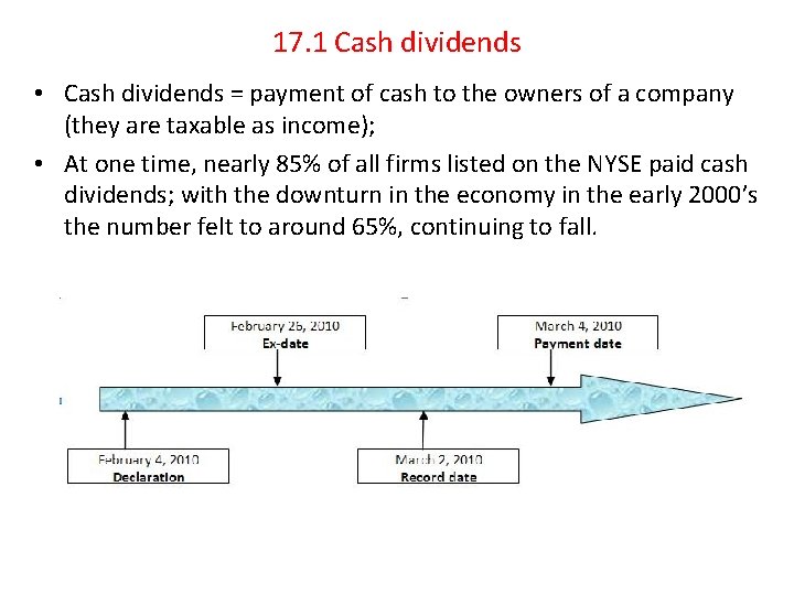 17. 1 Cash dividends • Cash dividends = payment of cash to the owners