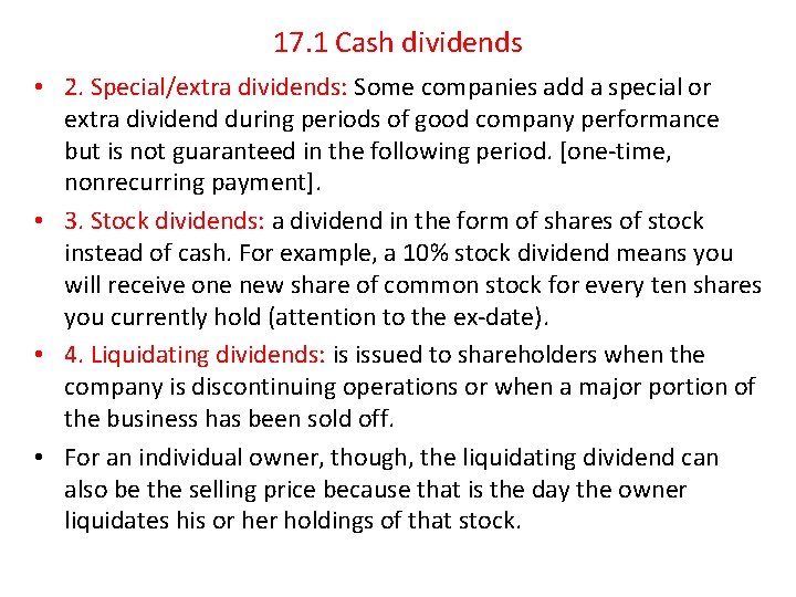 17. 1 Cash dividends • 2. Special/extra dividends: Some companies add a special or