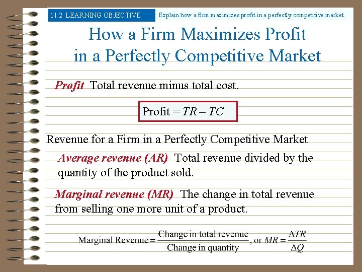 11. 2 LEARNING OBJECTIVE Explain how a firm maximizes profit in a perfectly competitive 11. 2 LEARNING OBJECTIVE Explain how a firm maximizes profit in a perfectly competitive