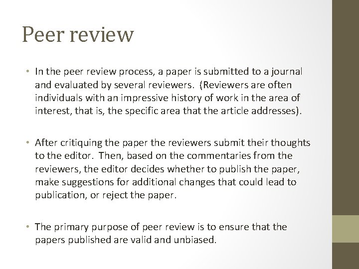 Peer review • In the peer review process, a paper is submitted to a Peer review • In the peer review process, a paper is submitted to a