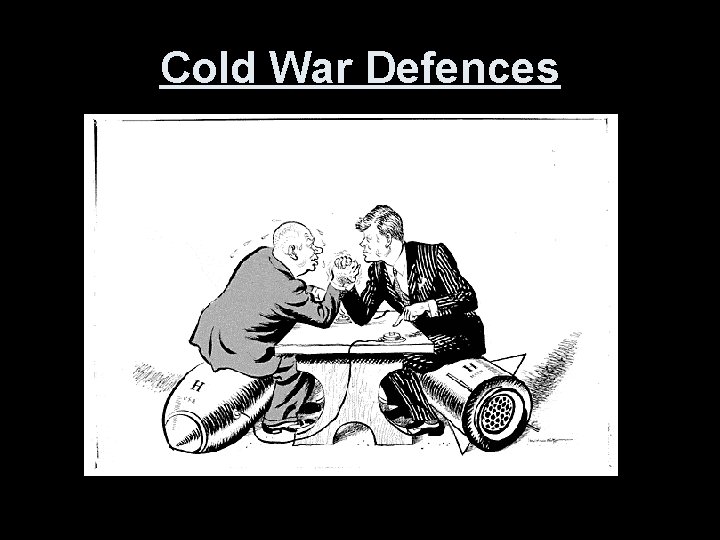 Cold War Defences 