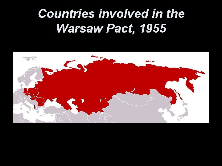 Countries involved in the Warsaw Pact, 1955 