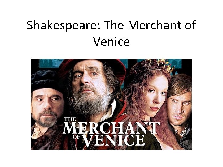 Shakespeare: The Merchant of Venice 