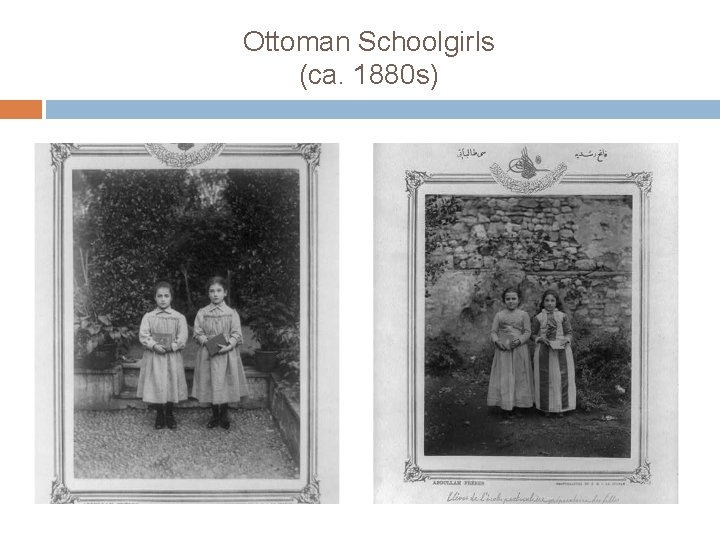 Ottoman Schoolgirls (ca. 1880 s) 