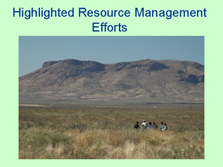 Highlighted Resource Management Efforts 