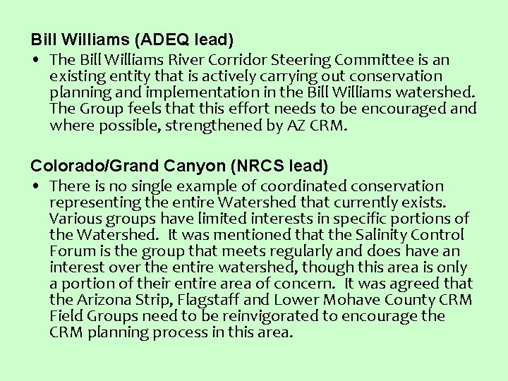 Bill Williams (ADEQ lead) • The Bill Williams River Corridor Steering Committee is an