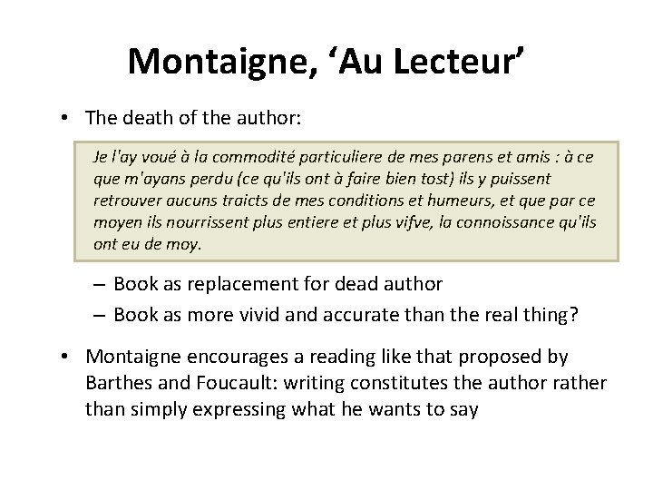 Montaigne, ‘Au Lecteur’ • The death of the author: Je l'ay voué à la Montaigne, ‘Au Lecteur’ • The death of the author: Je l'ay voué à la