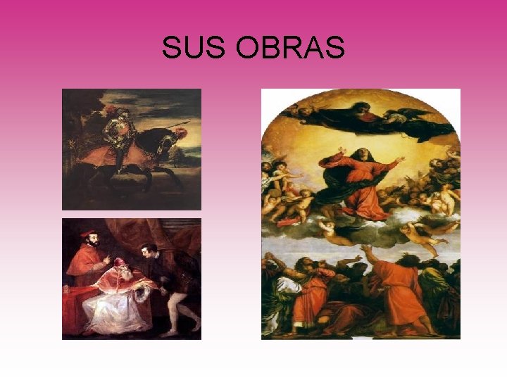 SUS OBRAS 