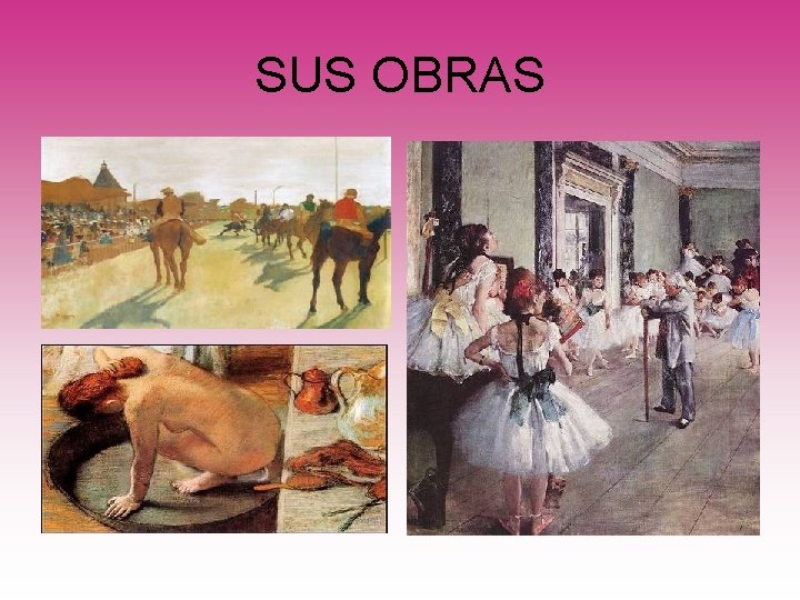 SUS OBRAS 