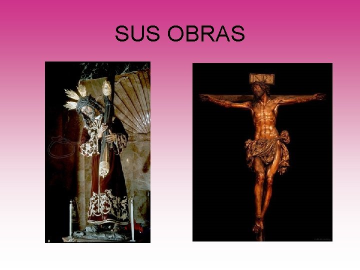 SUS OBRAS 