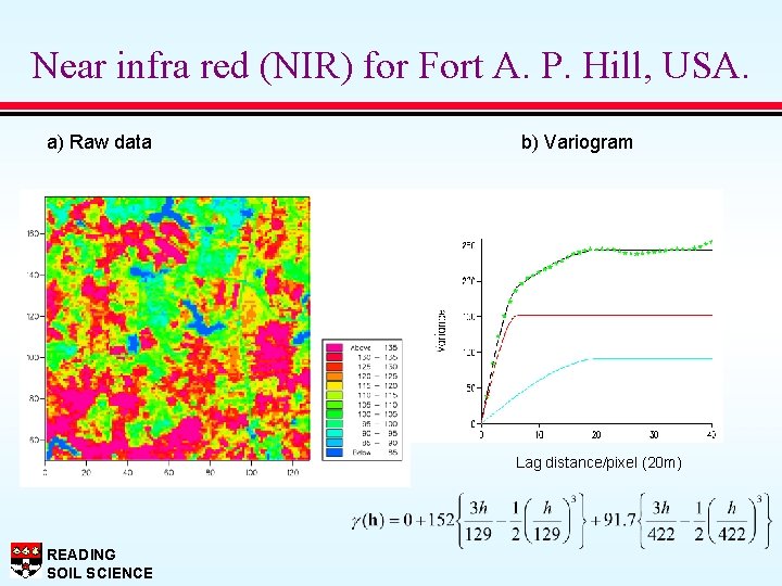 Near infra red (NIR) for Fort A. P. Hill, USA. a) Raw data b)