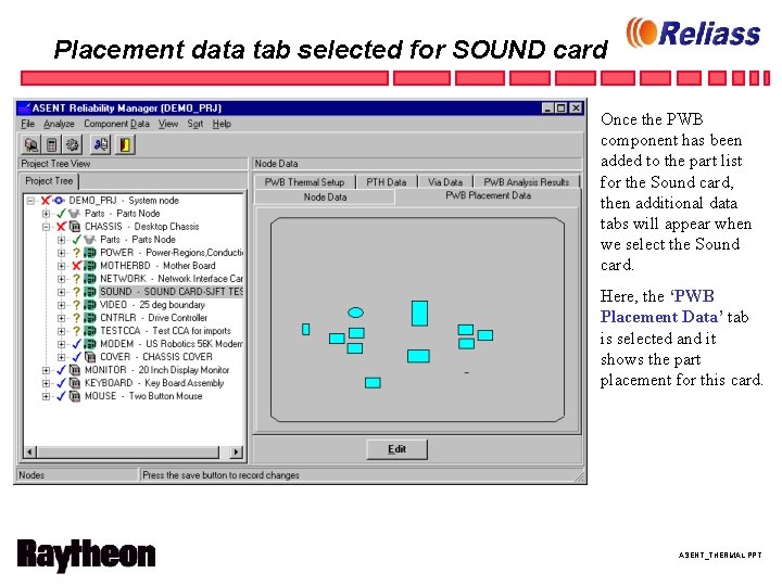 Placement data tab selected for SOUND card Once the PWB component has been added