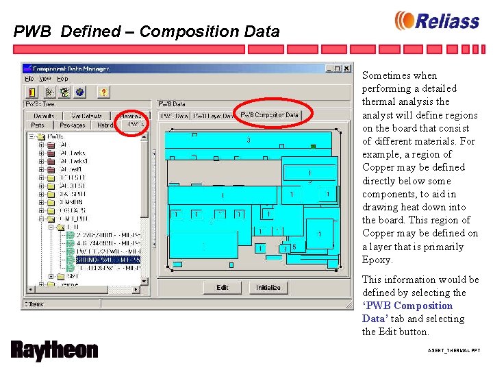 PWB Defined – Composition Data Sometimes when performing a detailed thermal analysis the analyst