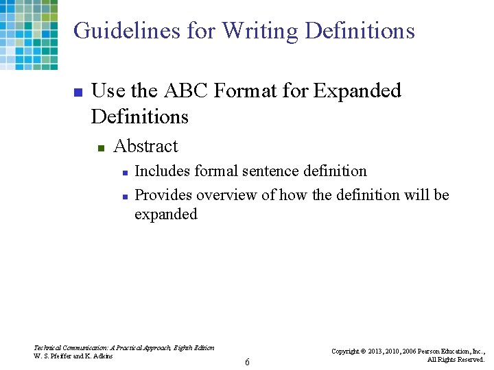 Guidelines for Writing Definitions n Use the ABC Format for Expanded Definitions n Abstract