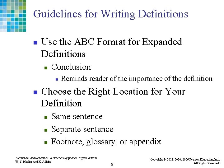 Guidelines for Writing Definitions n Use the ABC Format for Expanded Definitions n Conclusion
