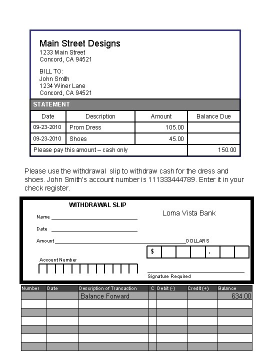 Main Street Designs 1233 Main Street Concord, CA 94521 BILL TO: John Smith 1234