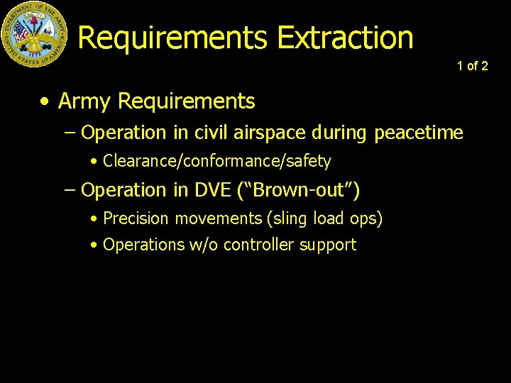 Requirements Extraction 1 of 2 • Army Requirements – Operation in civil airspace during