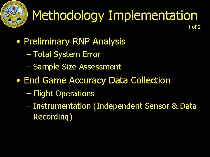 Methodology Implementation 1 of 2 • Preliminary RNP Analysis – Total System Error –
