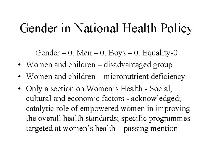 Gender in National Health Policy Gender – 0; Men – 0; Boys – 0;