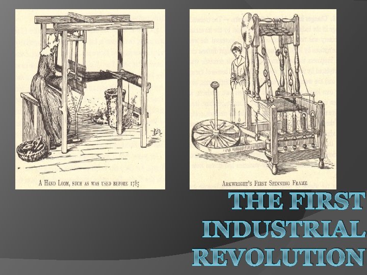 THE FIRST INDUSTRIAL REVOLUTION 