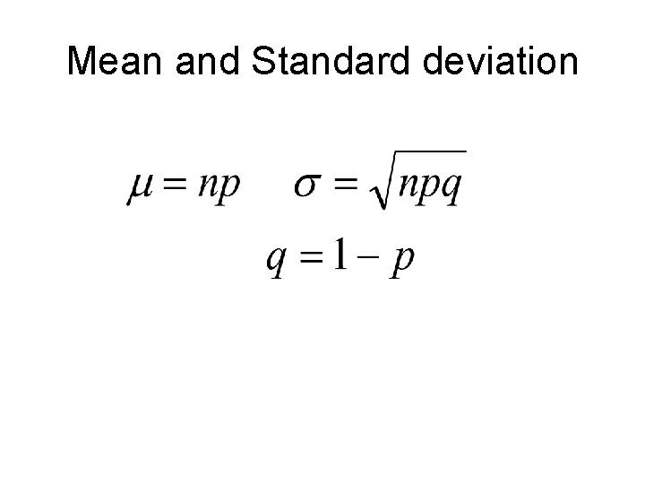 Mean and Standard deviation 