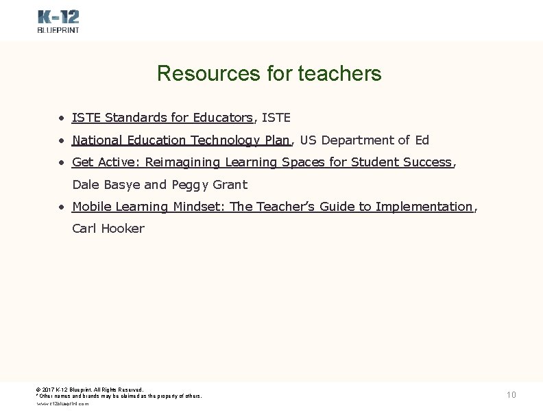 Resources for teachers • ISTE Standards for Educators, ISTE • National Education Technology Plan,