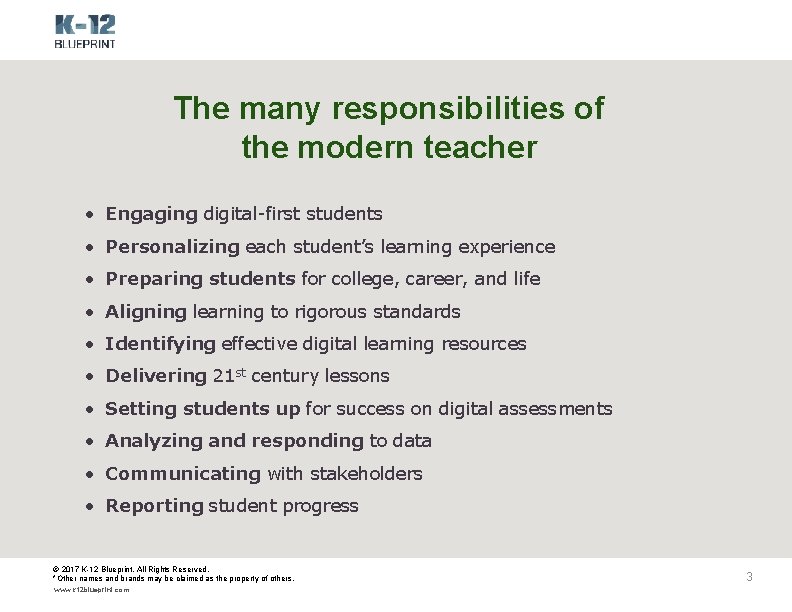 The many responsibilities of the modern teacher • Engaging digital-first students • Personalizing each