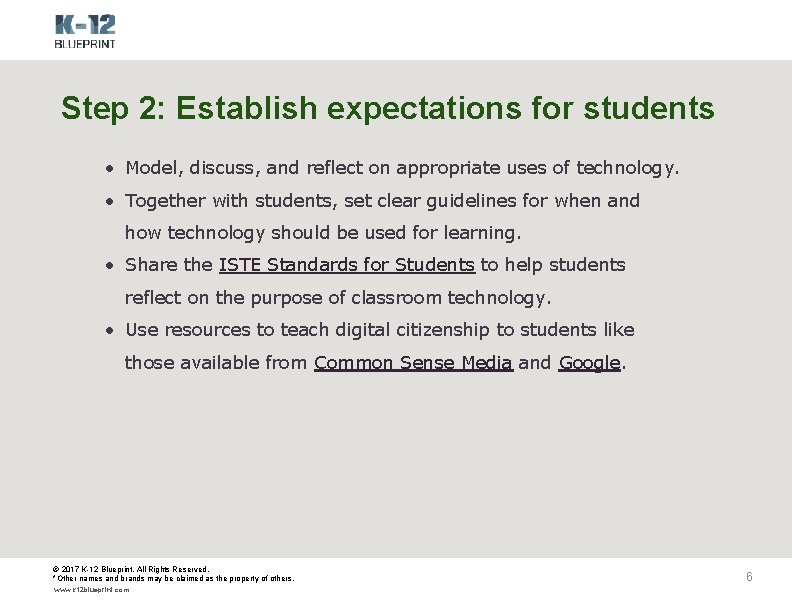 Step 2: Establish expectations for students • Model, discuss, and reflect on appropriate uses