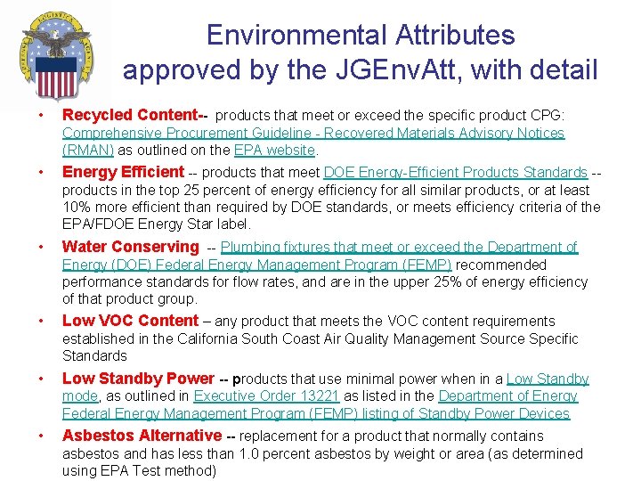 Environmental Attributes approved by the JGEnv. Att, with detail • Recycled Content-- products that Environmental Attributes approved by the JGEnv. Att, with detail • Recycled Content-- products that