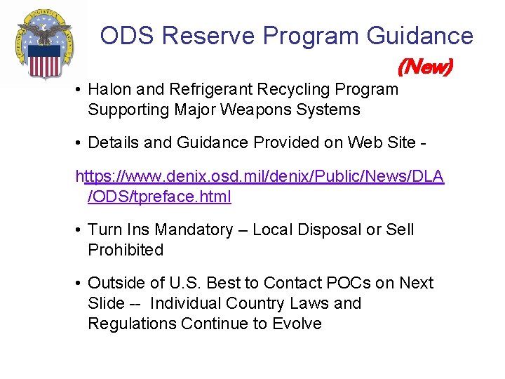 ODS Reserve Program Guidance (New) • Halon and Refrigerant Recycling Program Supporting Major Weapons ODS Reserve Program Guidance (New) • Halon and Refrigerant Recycling Program Supporting Major Weapons
